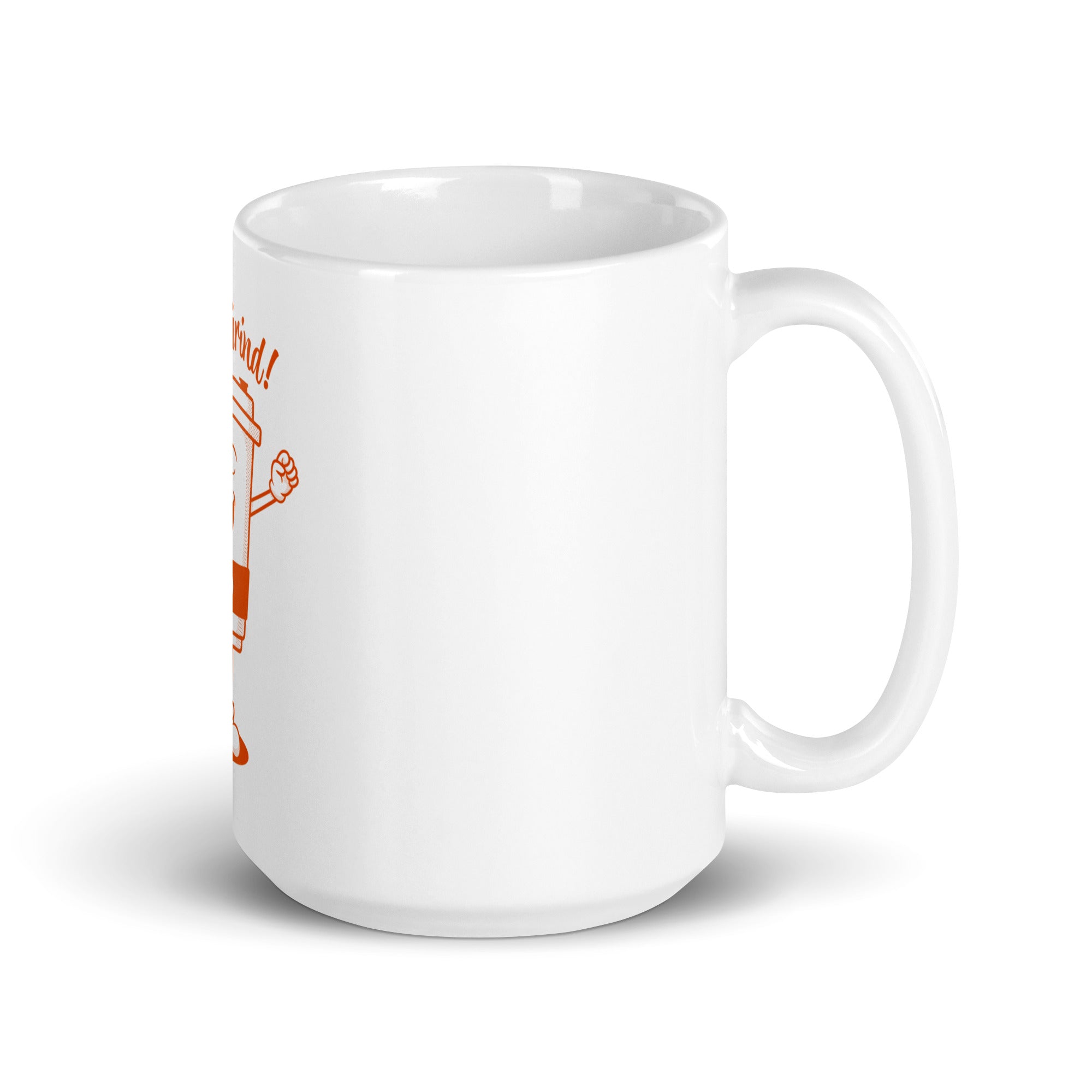 Rise & Grind! White glossy mug