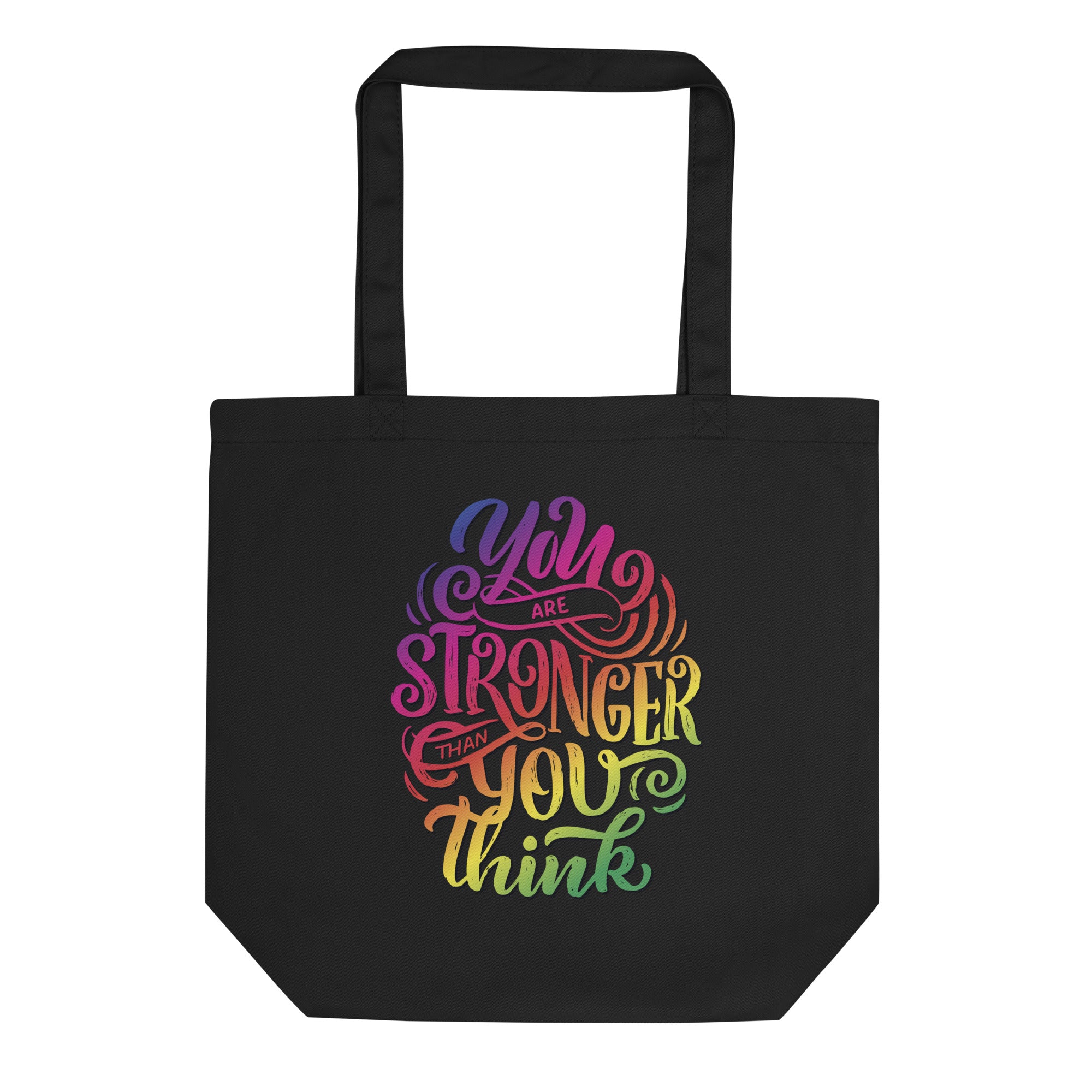 You are Stronger Than You Think Eco Tote Bag