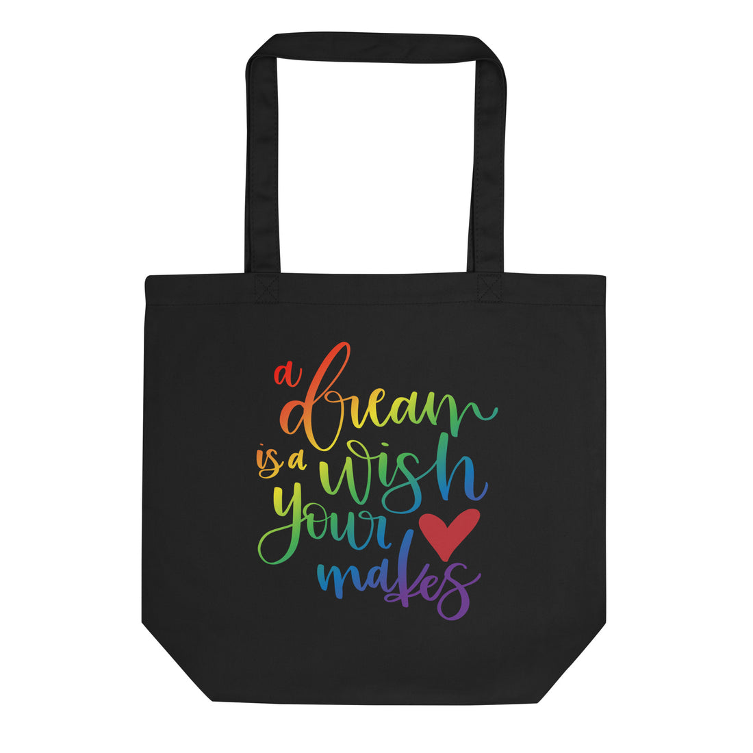 A Dream is a Wish Your Heart Makes Eco Tote Bag