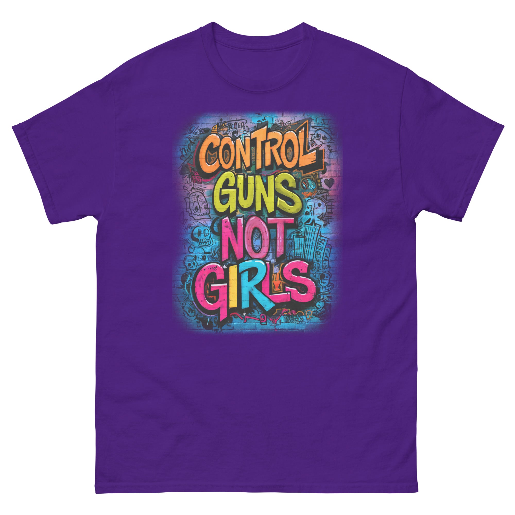 Control Guns Not Girls Unisex classic tee