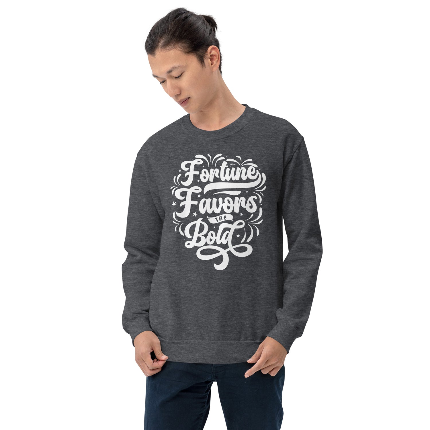 Fortune Favors the Bold Unisex Sweatshirt