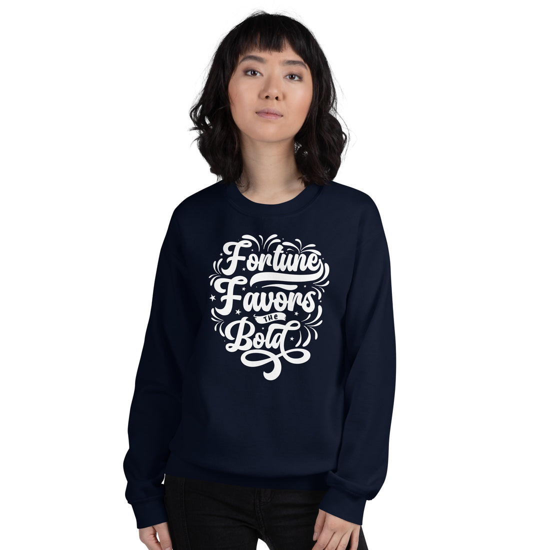 Fortune Favors the Bold Unisex Sweatshirt