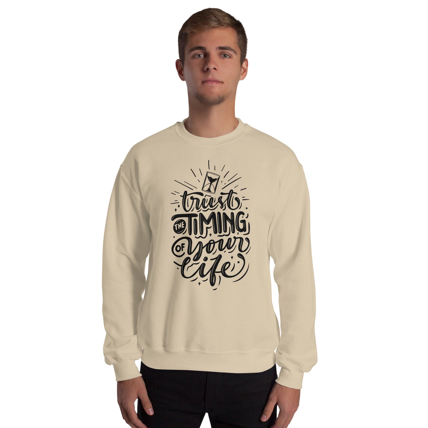 Trust the Timing of Your Life Unisex Sweatshirt