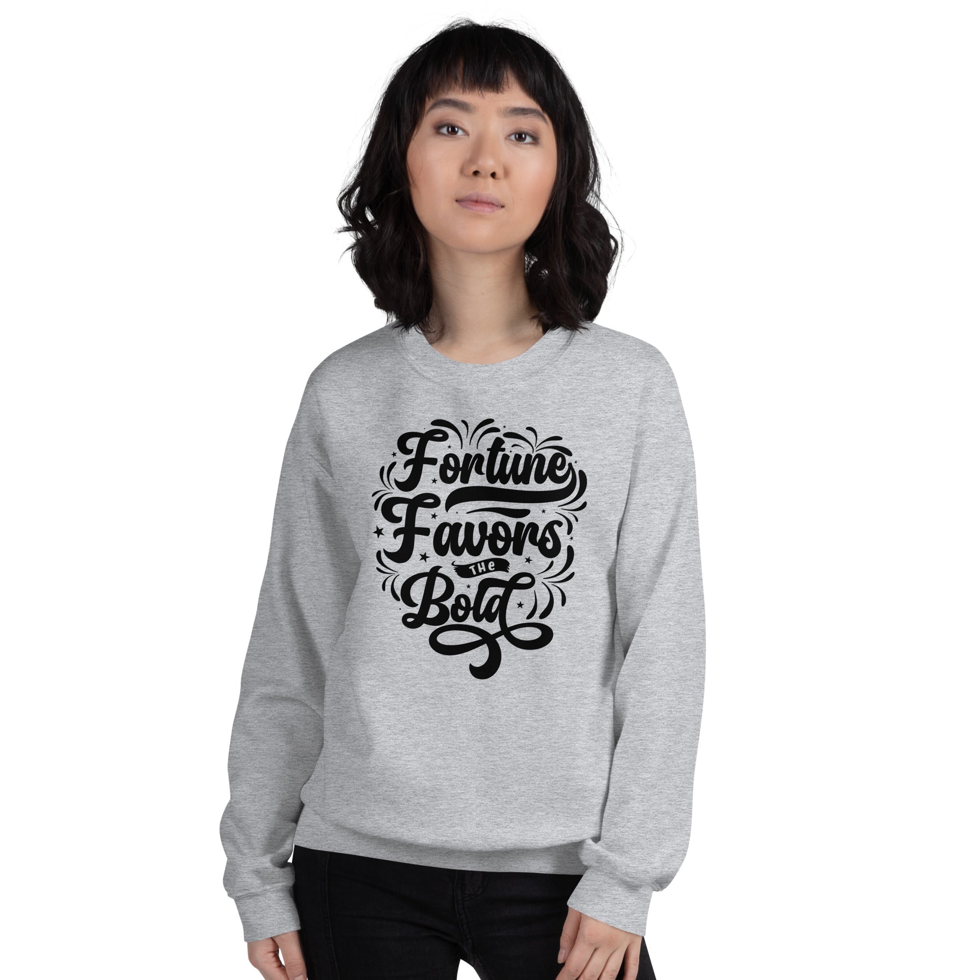 Fortune Favors the Bold Unisex Sweatshirt