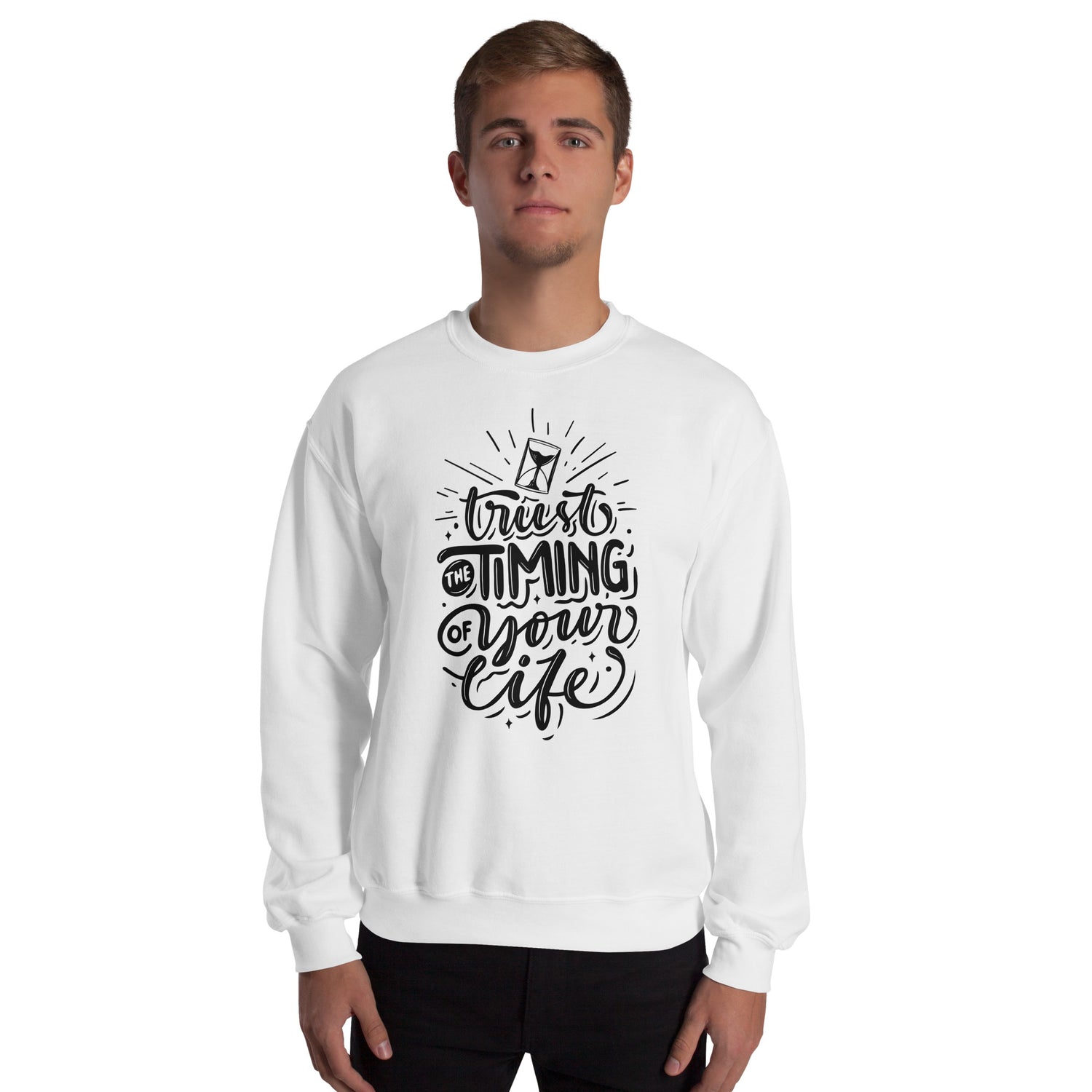 Trust the Timing of Your Life Unisex Sweatshirt