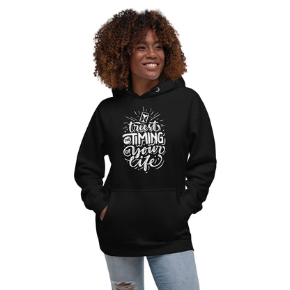 Trust the Timing of Your Life Unisex Hoodie