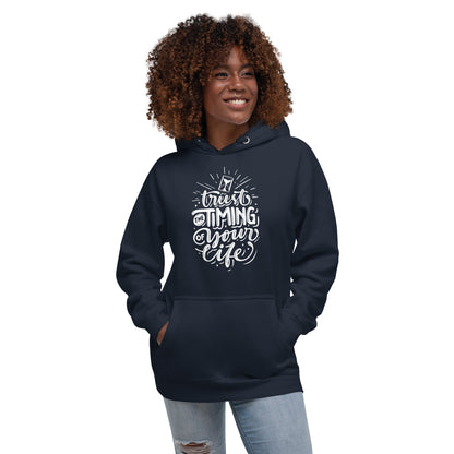 Trust the Timing of Your Life Unisex Hoodie