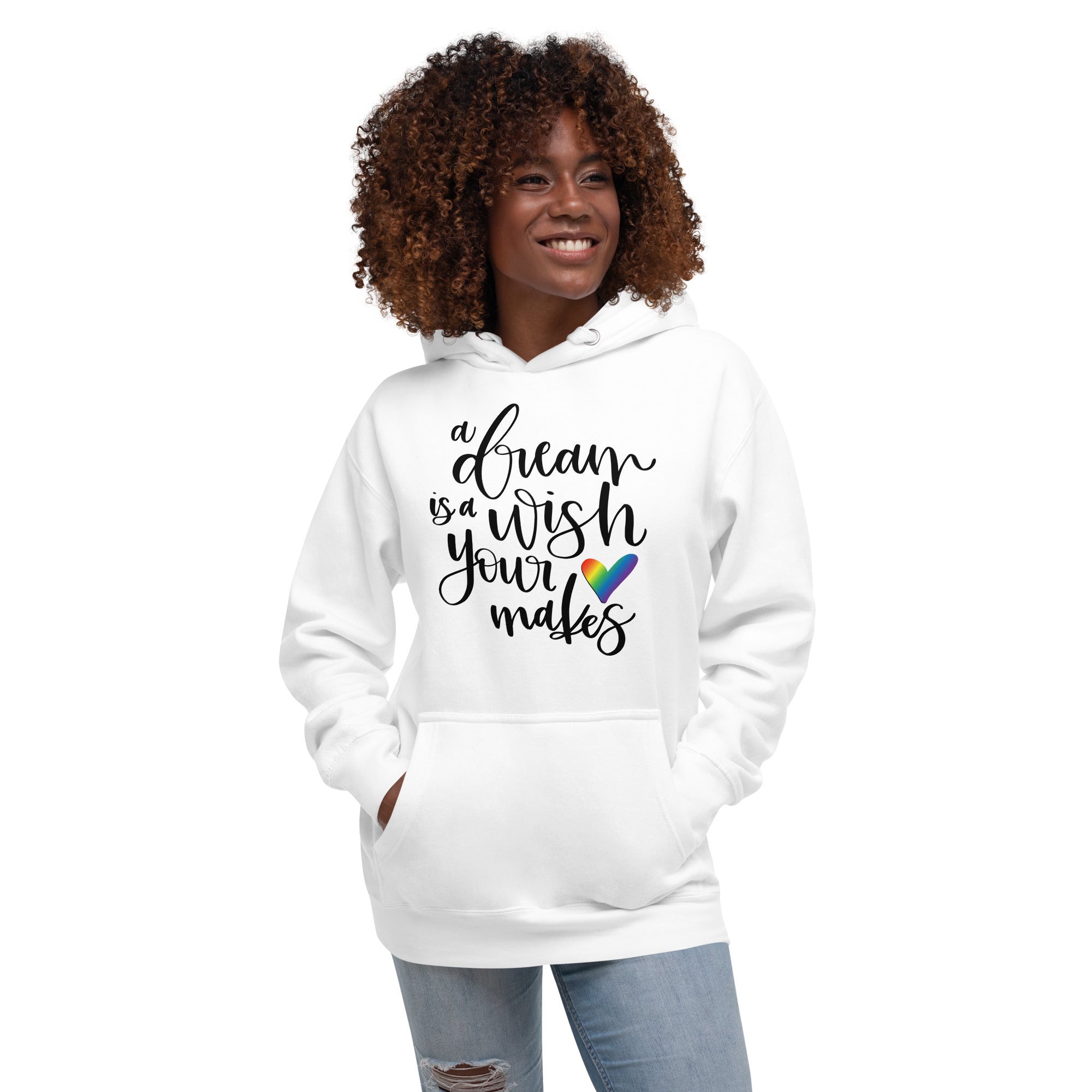 A Dream is a Wish Your Heart Makes Unisex Hoodie