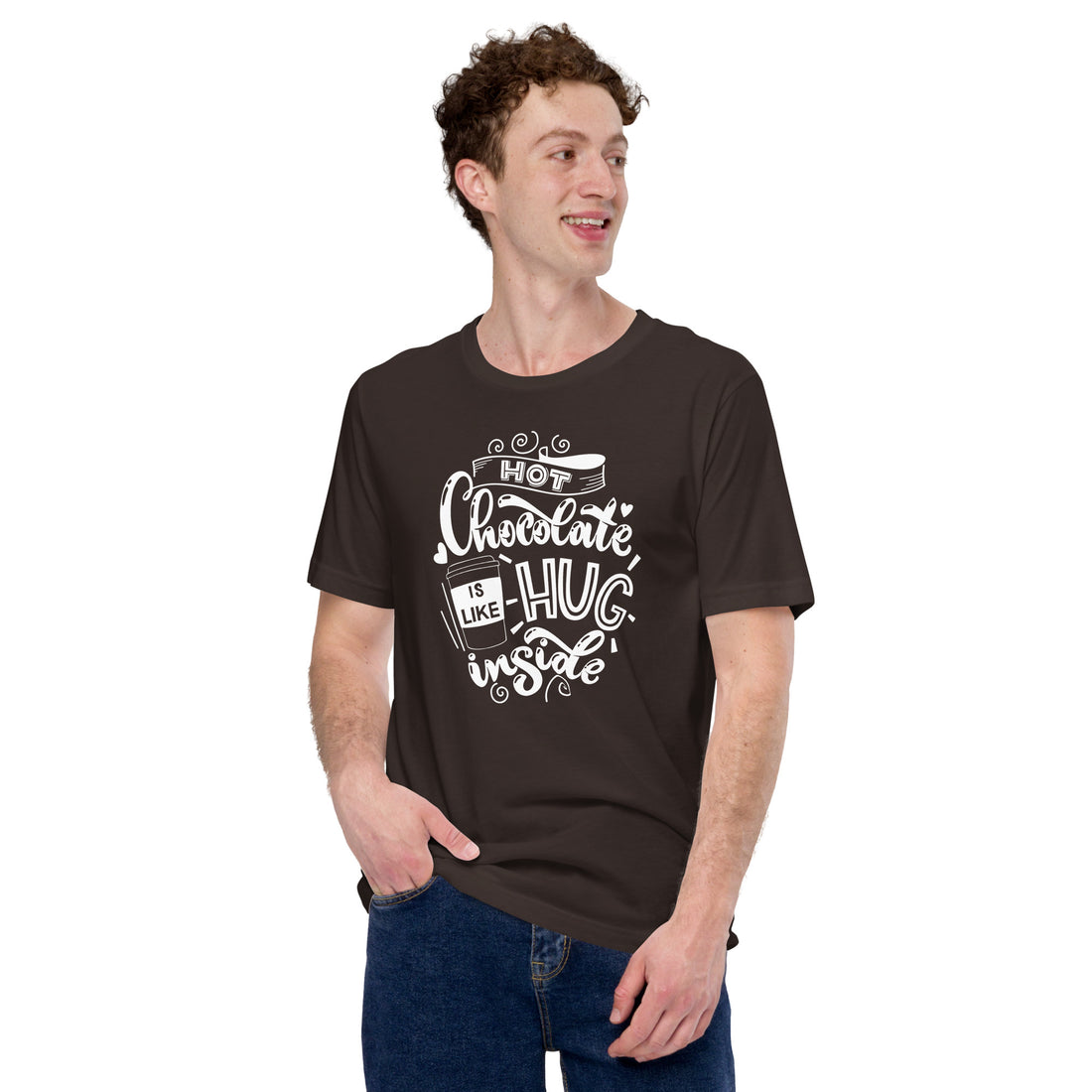 Hot Chocolate is Like a Hug Inside Unisex t-shirt