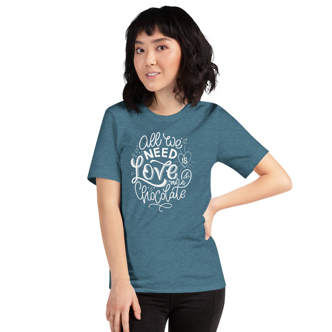 All You Need is Love and More Chocolate Unisex t-shirt