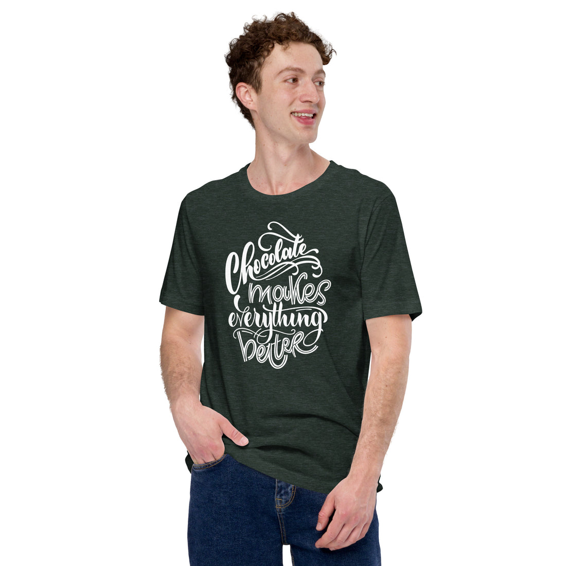 Chocolate Makes Everything Better Unisex t-shirt