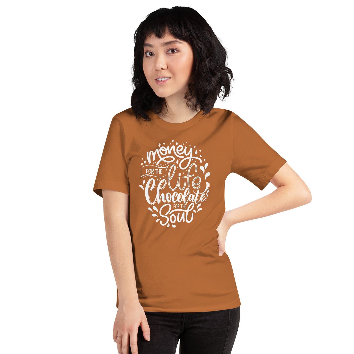 Money for Life, Chocolate for the Soul Unisex t-shirt